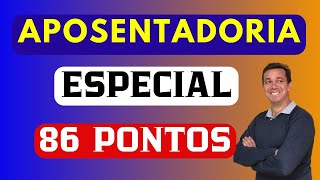 APOSENTADORIA ESPECIAL 86 PONTOS QUAL A DIFERENÇA ENTRE ESPECIAL E TEMPO DE CONTRIBUÇÃO [upl. by Megargee618]