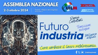 Assemblea nazionale Uilm  3 ottobre 2024 a Firenze [upl. by Benedetta]