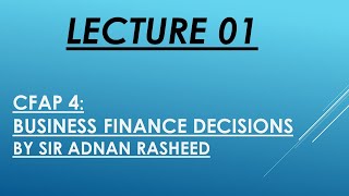 Lecture 01  CFAP 4 BFD  Sir Adnan Rasheed [upl. by Eisdnyl]