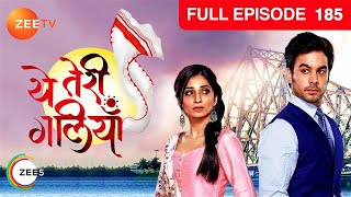 Yeh Teri Galiyan  Full Ep  185  Puchki Shantanu Hridoy Beauty Komila  Zee TV [upl. by Ameline]