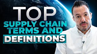 Top 10 Supply Chain Terms and Definitions Procurement Logistics Warehouse Management etc [upl. by Gustafsson]