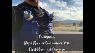 Patagonia Slope Runner Endurance Vest  First Run and Initial Review [upl. by Tran902]