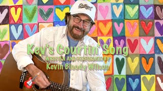 KEVIN BLOODY WILSON  Kevs Courtin Song [upl. by Ecirp]