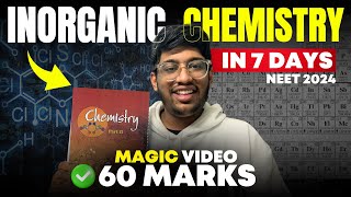 Inorganic Chemistry in 7 days🔥 Magic Video  NEET 2024 [upl. by Rosenberger]