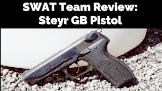 SWAT Team Review — Steyr GB Pistol [upl. by Grover]