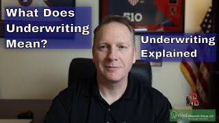 What Does Underwriting Mean When Buying A House [upl. by Atnohsal669]