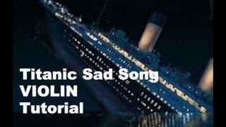 Sad Song from Titanic  VIOLIN TAB Tutorial [upl. by Mela151]