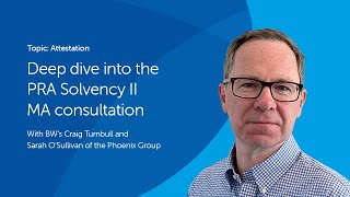 Deep dive into the PRA Solvency II MA consultation  Barnett Waddingham [upl. by Neelear]