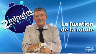 La luxation de la rotule  2 minutes pour comprendre [upl. by Letizia]