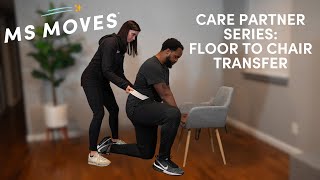 Care Partner Series  Floor to Chair Transfer DEMO  Video 2  MS Moves [upl. by Ier]