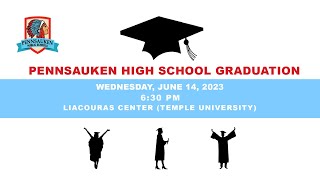 Pennsauken High School Graduation  June 14 2023 [upl. by Ecirpac]