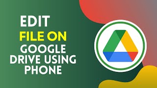 How to Edit File in Google Drive Using Phone 2024 [upl. by Irakab844]