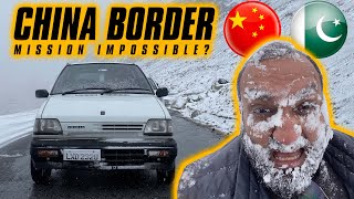 Drove My 1997 Suzuki Mehran to CHINA BORDER 🇨🇳 Khunjraab Pass [upl. by Fortunato]