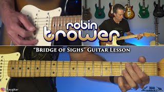 Robin Trower  Bridge of Sighs Guitar Lesson [upl. by Eentruok]