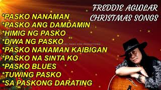 FREDDIE AGUILAR CHRISTMAS SONGS  FULL ALBUM  2020 [upl. by Aitnis771]