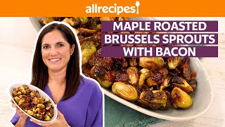 How to Make Maple Roasted Brussels Sprouts with Bacon  Get Cookin  Allrecipescom [upl. by Ressan566]