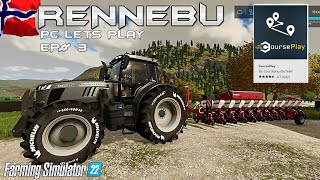 FS22 RENNEBU  Testing out CoursePlay  Farming Simulator 22  PC lets Play EP 3 [upl. by Dyraj]