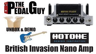 ThePedalGuy Unboxes and Demos the Hotone British Invasion Nano Legacy Amp [upl. by Reel]