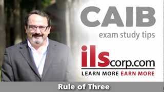 CAIB Exam Study Tips Rule of Three [upl. by Mcquade]