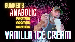 Bunkers Anabolic Protein Vanilla Ice Cream [upl. by Pozzy]