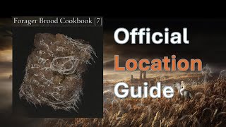 How to get Forager Brood Cookbook 7  Elden Ring Shadow of the Erdtree [upl. by Neelyak183]