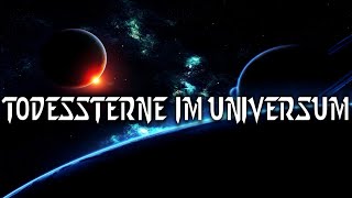 Todessterne im Universum  Weltall Doku [upl. by Niriam160]