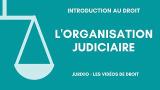 Lorganisation judiciaire de la France en 2024 [upl. by Borrell]