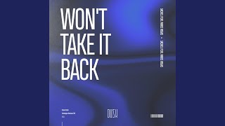 Wont Take It Back Extended Mix [upl. by Hawker633]