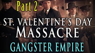 quotAl Capones St Valentines Day Massacre Story Part 2quot  The Gangster Empire [upl. by Harihat]