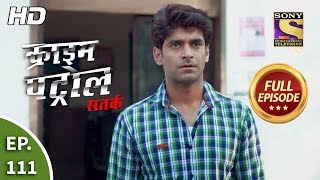 Crime Patrol Satark Season 2  Ep 111  Full Episode  17th December 2019 [upl. by Analrahc482]