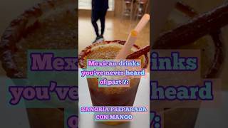 Season 1  Mexican drinks you’ve never heard of part 7 SANGRIA PREPARADA CON MANGO sangría [upl. by Chiaki527]