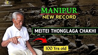 Meitei Thonglaga Chakhi  Manipur New Record [upl. by Abisha]