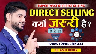 Direct Selling Kyu Jaruri Hai  Importance Of Direct Selling By Dr Amit Dubey [upl. by Atokad]