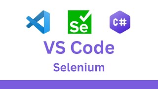 Visual Studio Code Selenium 4 C tutorial [upl. by Ohaus520]