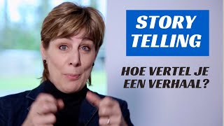 Storytelling  Hoe vertel je een verhaal [upl. by Rie]