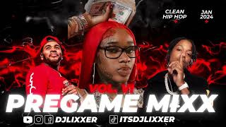 PreGame MiXx 6  Hip Hop Clean Mix  Best Hip Hop Songs 2024 [upl. by Ecille]