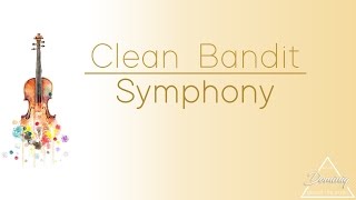 Clean Bandit  Symphony MAGYARUL [upl. by Adnulahs]