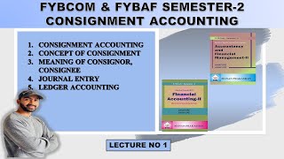 Fybcom Consignment Accounts  Introduction  sem 2  mumbai university  siraj shaikh [upl. by Rosco336]