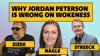 Why Jordan Peterson is Wrong on Wokeness Intersectionality Wokeism  Zizek Nagle Streeck [upl. by Thirzia]