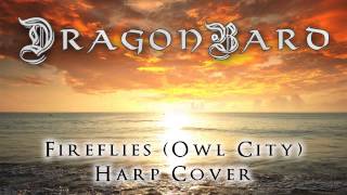 Fireflies Owl City Harp Remix Cover Version [upl. by Kirad]