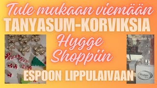 Tule viemään mun Tanyasumkorviksia jälleenmyyjälle Hygge shoppiin Espoon Lippulaivaan [upl. by Eenaj]