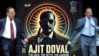 Ajit Doval  The Man The Myth The Legend  Ajit Doval Biography [upl. by Halbert]