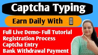 Catcha Typers full review Live TUTORIAL Captcha Typing Work  With payment proof  Daily Earn job [upl. by Nnanaej487]