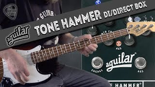 Aguilar Tone Hammer 3 Band PreampDI [upl. by Hnahk]