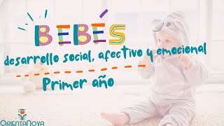 Estimulación bebés Hitos del desarrollo social afectivo y emocional [upl. by Niltac]