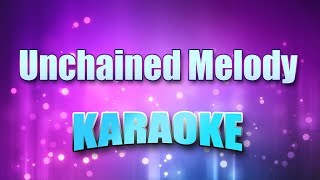 Righteous Brothers  Unchained Melody Karaoke amp Lyrics [upl. by Rennat]