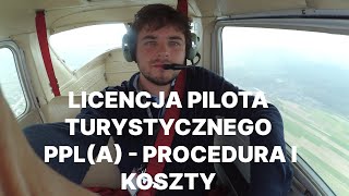 Ile kosztuje uzyskanie licencji pilota turystycznego PPLA  Lotnictwo w pigułce Odcinek 1 [upl. by Sapphire137]