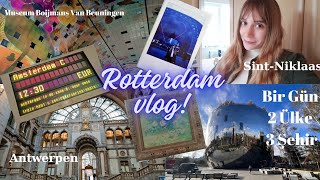 Rotterdam Vlog Belçika ve Hollandada Ufak Bir Tur amp Müze Gezisi [upl. by Nanny]