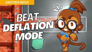 How to Beat Deflation Mode Easy on Another Brick  BTD6 Strategy [upl. by Rame652]