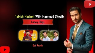 Tabish Hashmi with Hammad Shoaib Funny clips  2024  Rtr Rtr [upl. by Acirema]